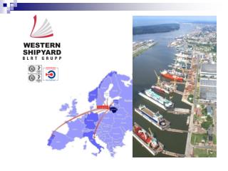 Western Shipyard history Established in 1969 1998 privatized by “Western Invest AS”