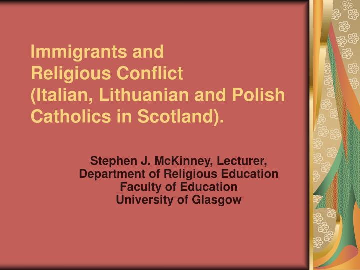 immigrants and religious conflict italian lithuanian and polish catholics in scotland