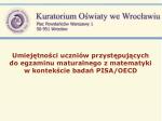 Główne c ele i za ł o ż enia badania PISA/OECD - slide 1