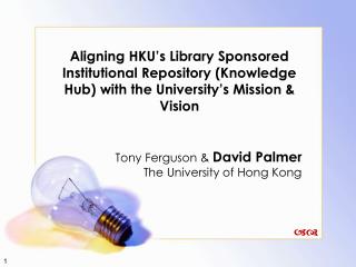 Tony Ferguson &amp; David Palmer The University of Hong Kong
