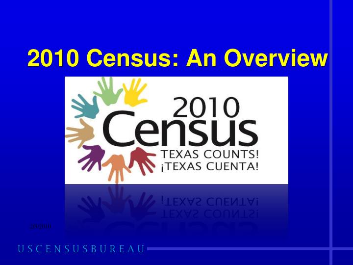 2010 census an overview