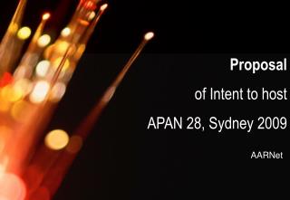 Proposal of Intent to host APAN 28, Sydney 2009