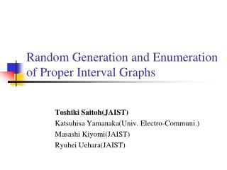 Random Generation and Enumeration of Proper Interval Graphs