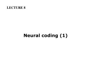 Neural coding (1)