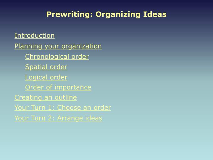 prewriting organizing ideas
