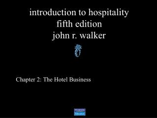 Chapter 2: The Hotel Business
