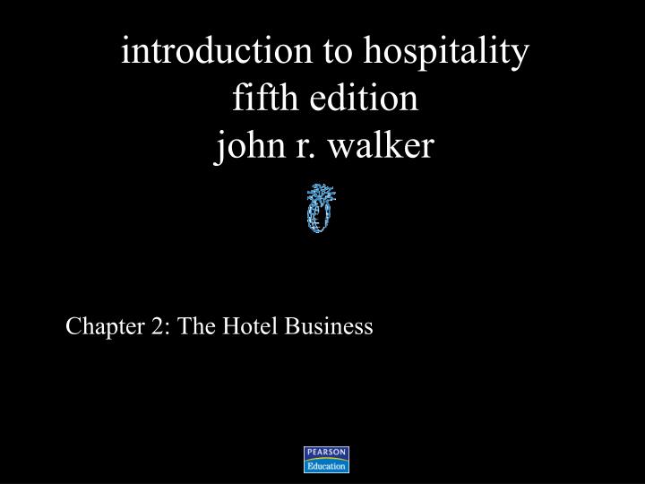 chapter 2 the hotel business
