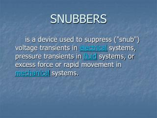 SNUBBERS