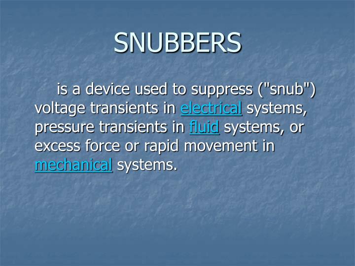 snubbers