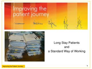 Long Stay Patients and a Standard Way of Working