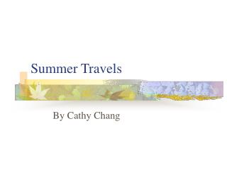 Summer Travels