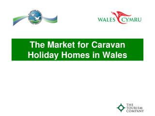 The Market for Caravan Holiday Homes in Wales