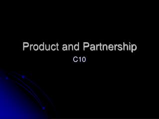 Product and Partnership