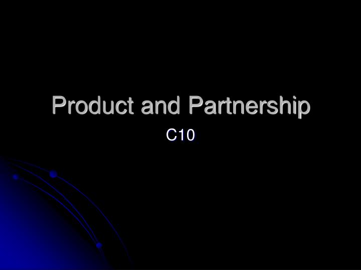 product and partnership