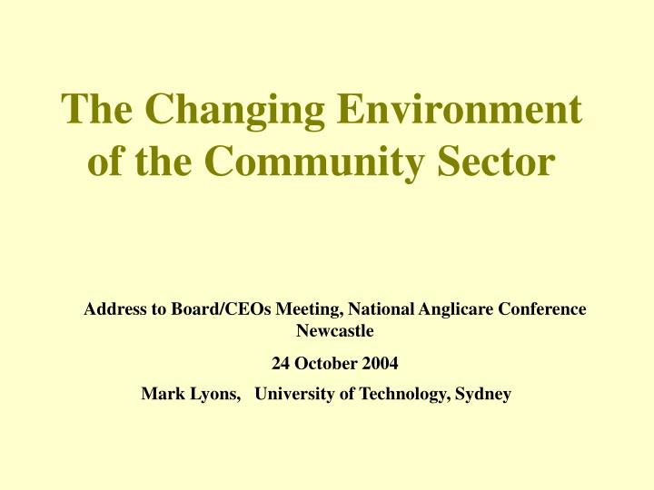 the changing environment of the community sector
