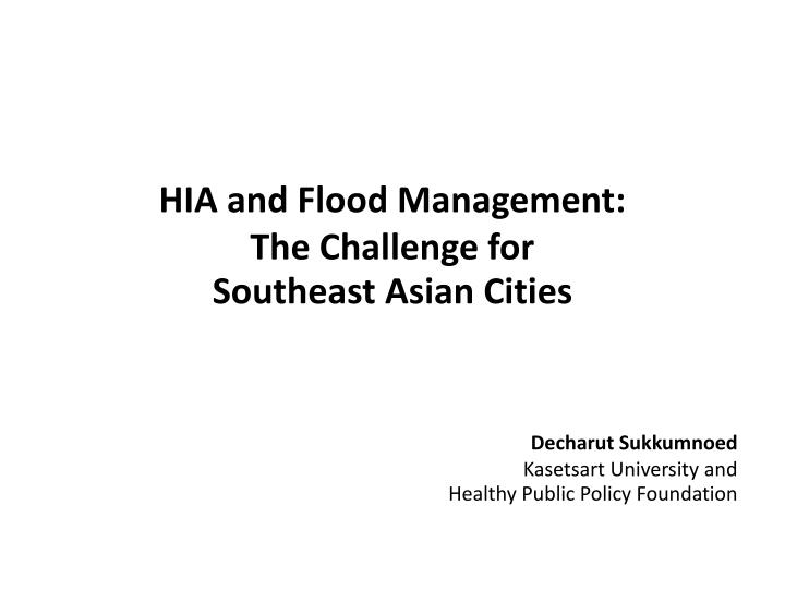 hia and flood management the challenge for southeast asian cities