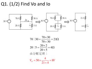 Q1. (1/2) Find Vo and Io