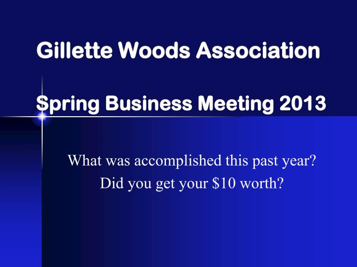 gillette woods association spring business meeting 2013