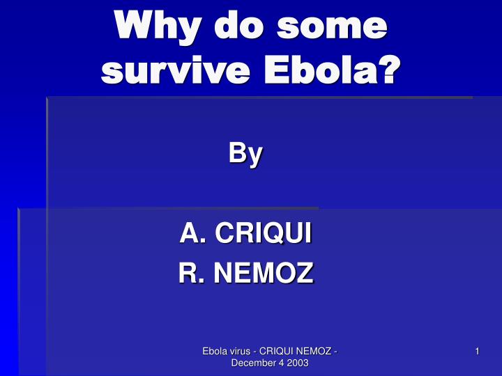 why do some survive ebola