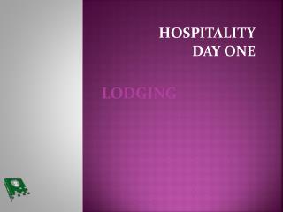 HOSPITALITY DAY ONE