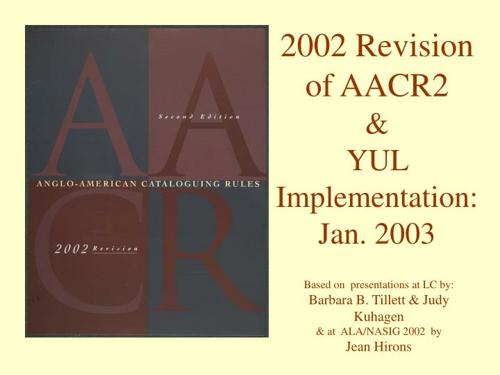 2002 revision of aacr2 yul implementation jan 2003