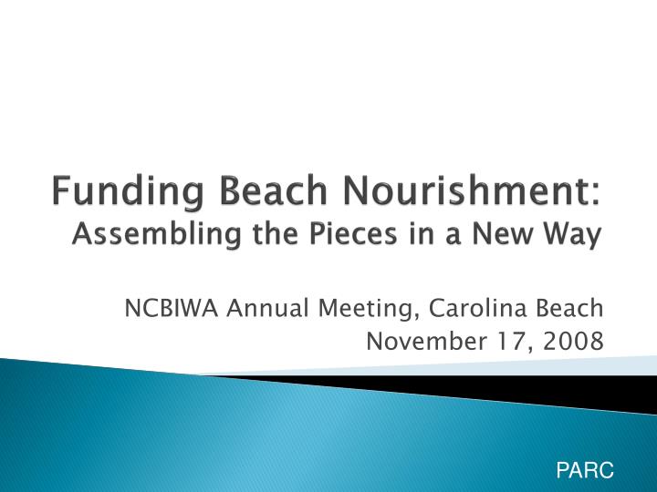 funding beach nourishment assembling the pieces in a new way