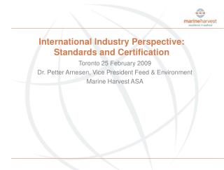 International Industry Perspective: Standards and Certification