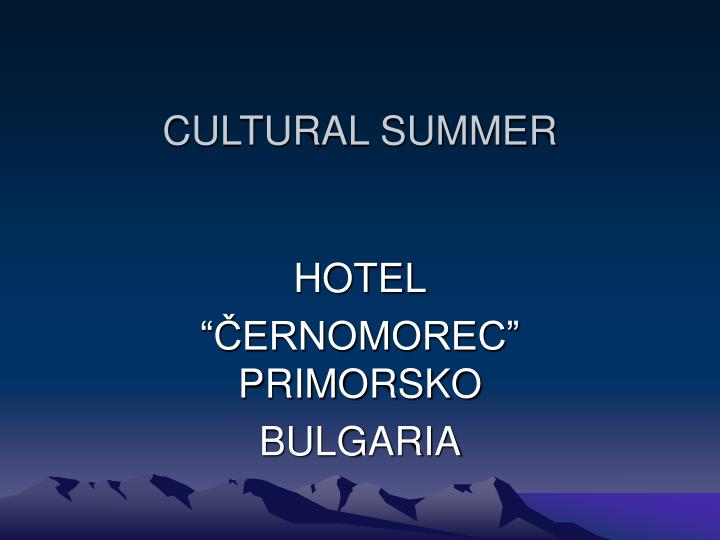 cultural summer