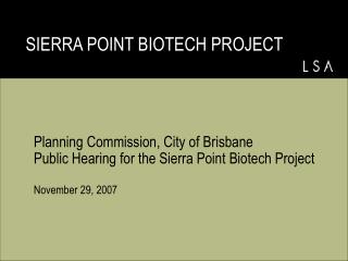 SIERRA POINT BIOTECH PROJECT