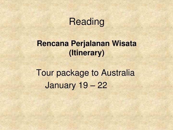 reading rencana perjalanan wisata itinerary