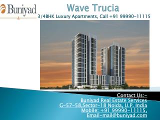 Wave Trucia Sector 32 Noida - Unleash the key to happiness