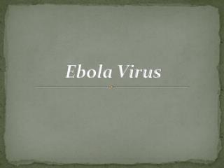 Ebola Virus