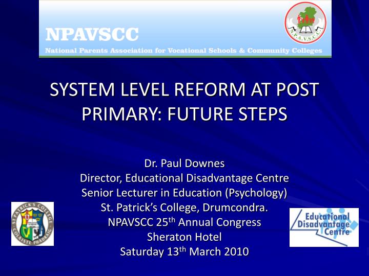 system level reform at post primary future steps