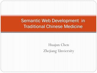 Semantic Web Development in Traditional Chinese Medicine