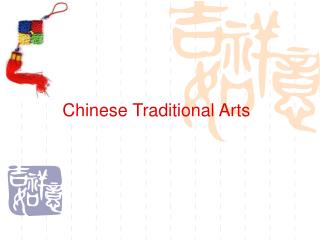 Chinese Traditional Arts