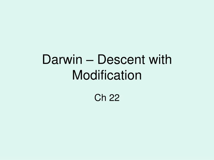 darwin descent with modification