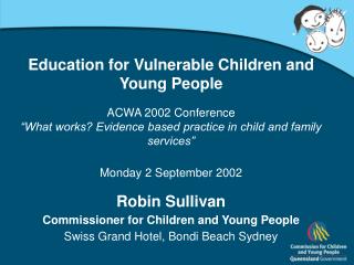 Education for Vulnerable Children and Young People ACWA 2002 Conference