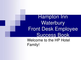 Hampton Inn Waterbury Front Desk Employee Success Book