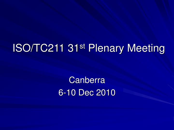 iso tc211 31 st plenary meeting