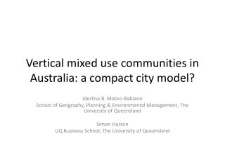 Vertical mixed use communities in Australia: a compact city model?