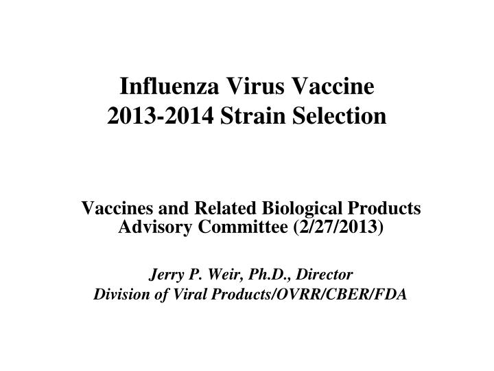 influenza virus vaccine 2013 2014 strain selection