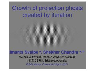 Growth of projection ghosts created by iteration