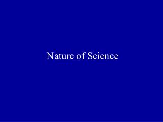 Nature of Science