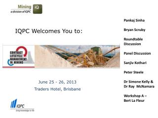 IQPC Welcomes You to: