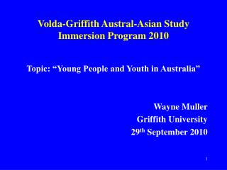 Volda-Griffith Austral-Asian Study Immersion Program 2010