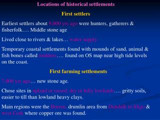 Locations of historical settlements First settlers