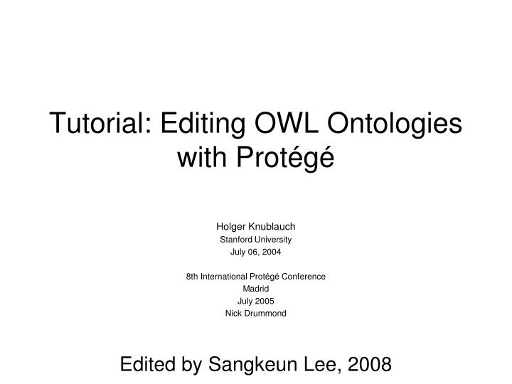 tutorial editing owl ontologies with prot g
