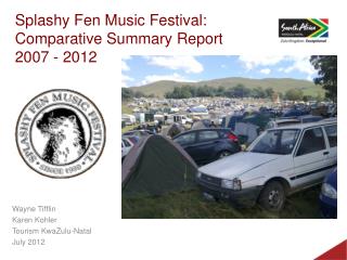 Splashy Fen Music Festival: Comparative Summary Report 2007 - 2012