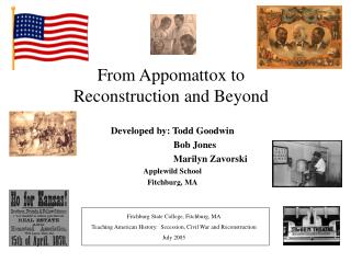 From Appomattox to Reconstruction and Beyond