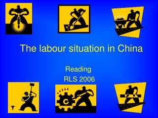 The labour situation in China